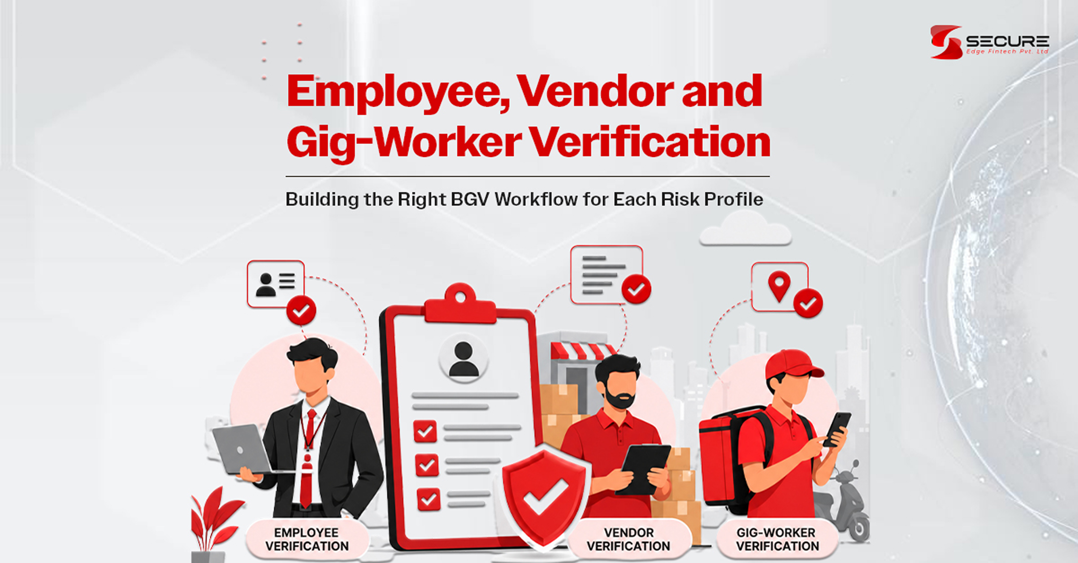 Employee, vendor and gig-worker verification workflows for BFSI