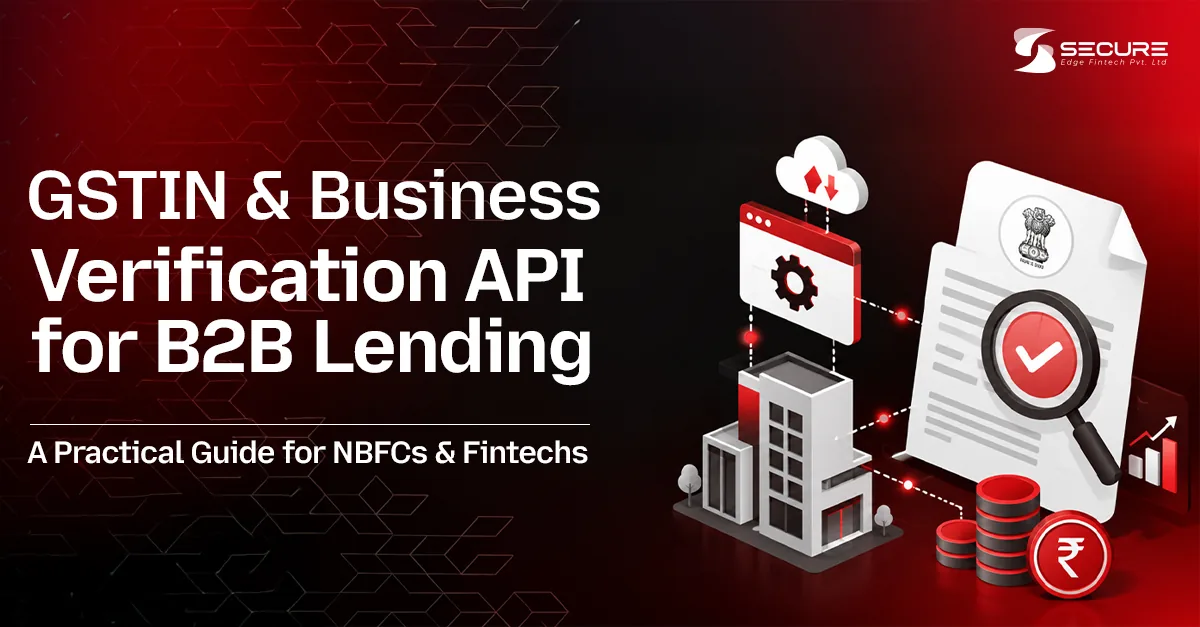 GSTIN & Business Verification API for B2B Lending