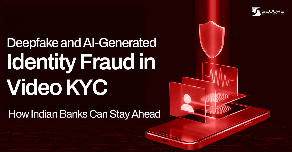 Deepfake and AI fraud detection in video KYC